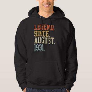 Legend Since August 1931 For Men Women August 1931 Hoodie