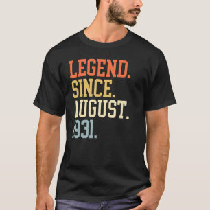 Legend Since August 1931 For Men Women August 1931 T-Shirt