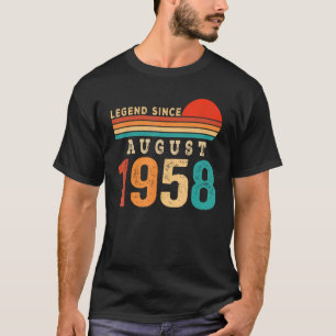Legend Since August 1958 65 Years Old 65th Birthda T-Shirt