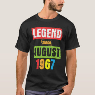 Legend Since August 1967 Happy Birthday 56 Years O T-Shirt