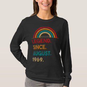 Legend Since August 1969 53rd Birthday Born In 19 T-Shirt