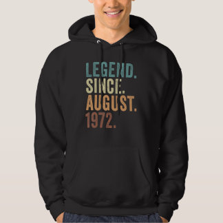 Legend Since August 1972 50th Bday 50 Years Old M Hoodie