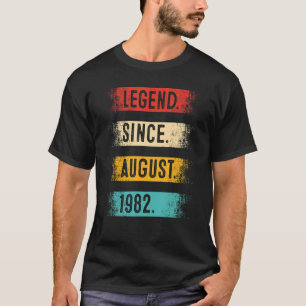 Legend Since August 1982 40 Year Old 40th Birthday T-Shirt
