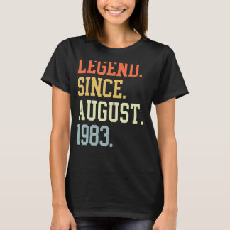 Legend Since August 1983 For Men Women August 1983 T-Shirt