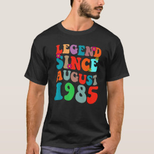 Legend Since August 1985 Vintage Birthday Retro Vi T-Shirt