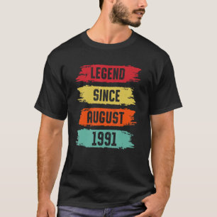 Legend Since August 1991 32 Years Old 32nd Birthda T-Shirt
