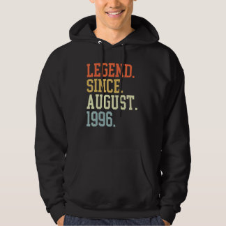 Legend Since August 1996 For Men Women August 1996 Hoodie