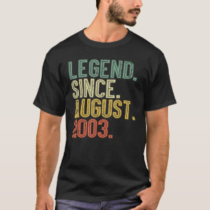 Legend Since August 2003 19th Birthday 19 Years Ol T-Shirt