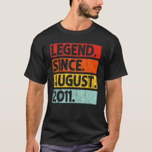Legend Since August 2011 Vintage 11 Years Old 11th T-Shirt
