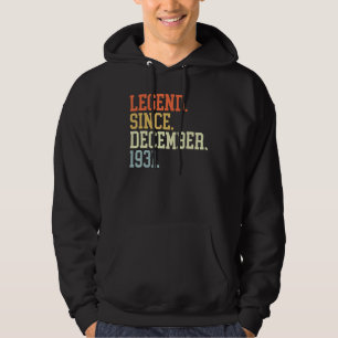 Legend Since December 1931 For Men Women December  Hoodie