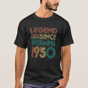 Legend Since December 1950 Gift 70th Birthday 70 Y T-Shirt