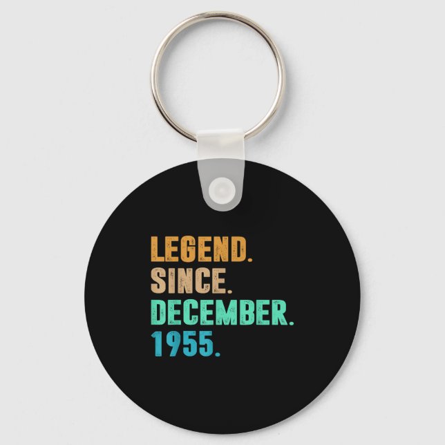 Legend Since December 1955 Birth Of Birthday 1955  Key Ring (Front)