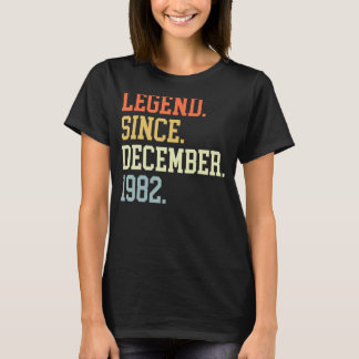 Legend Since December 1982 For Men Women December  T-Shirt