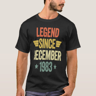 Legend Since December 1983 T-Shirt