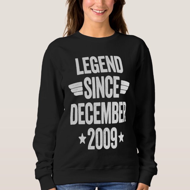 Legend Since December 2009  1 Sweatshirt (Front)