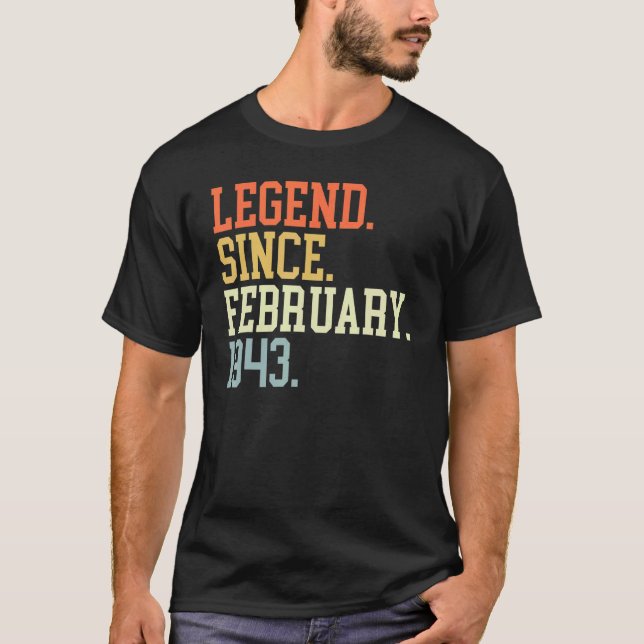 Legend Since February 1943 For Men Women February  T-Shirt (Front)