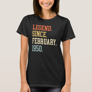 Legend Since February 1950 For Men Women February T-Shirt