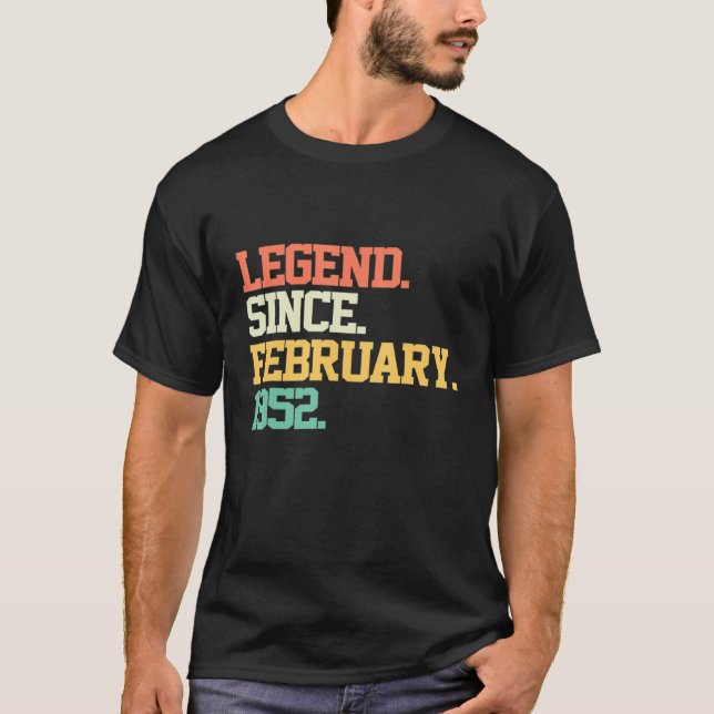 Legend Since February 1952 70th Birthday 70 Years  T-Shirt (Front)