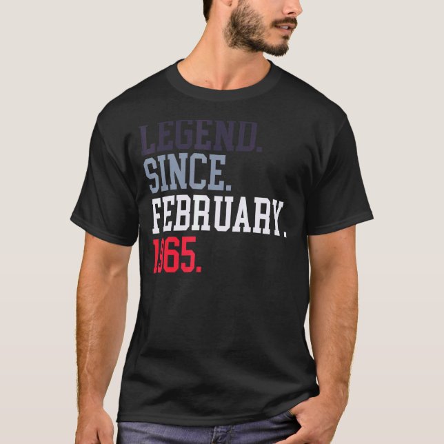 Legend Since February 1965 For Men Women February  T-Shirt (Front)