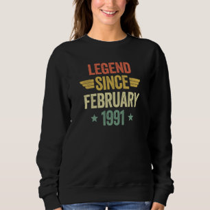Legend Since February 1991 Sweatshirt