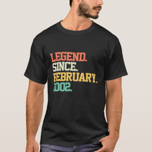 Legend Since February 2002 20th Birthday 20 Years T-Shirt