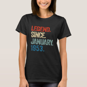 Legend Since January 1953 70 Year Old 70th Birthda T-Shirt