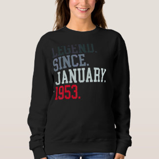 Legend Since January 1953 For Men Women January 19 Sweatshirt