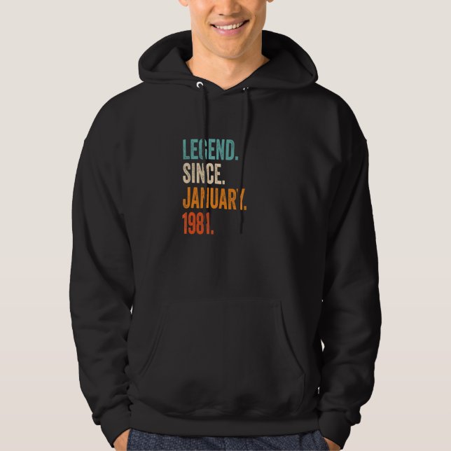 Legend Since January 1981 42nd Birthday Hoodie (Front)