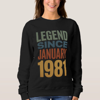 Legend Since January 1981 Retro Birthday Classic Sweatshirt