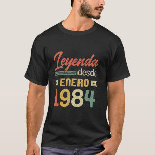 Legend Since January 1984 Spanish 40th Birthday Lo T-Shirt