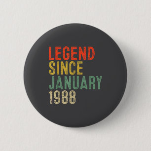 Legend Since January 1988 38th Birthday 38 Year Ol 6 Cm Round Badge