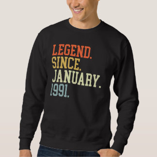 Legend Since January 1991 For Men Women January 19 Sweatshirt
