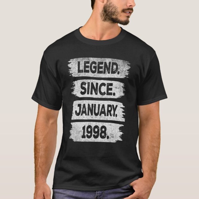 Legend Since January 1998 25 Years Old 25th Birthd T-Shirt (Front)