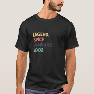 Legend Since January 2002 Birthday T-Shirt