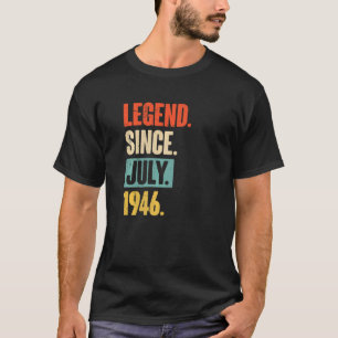 Legend Since July 1946  76 Year Old 76th Birthday T-Shirt