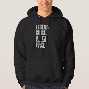 Legend Since July 1953 69 Year Old 69th Birthday Hoodie