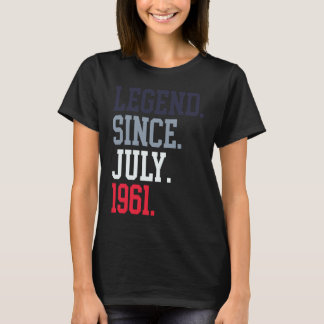 Legend Since July 1961 For Men July 1961 60 Years T-Shirt