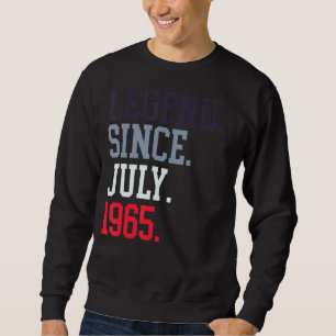 Legend Since July 1965 For Men Women July 1965 Sweatshirt