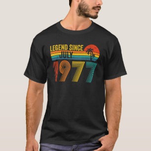 Legend Since July 1977 45th Birthday 45 Years Old T-Shirt