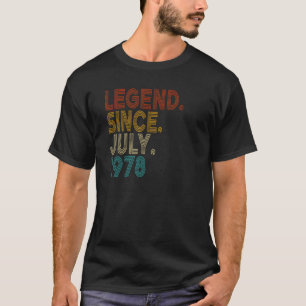 Legend Since July 1978 Vintage 44 Years Old 44th B T-Shirt