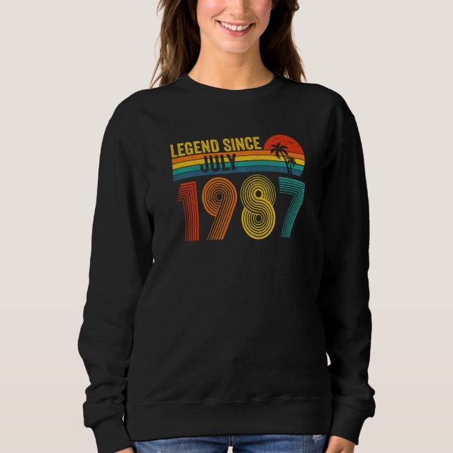 Legend Since July 1987 35th  Birthday 35 Years Old Sweatshirt (Front)