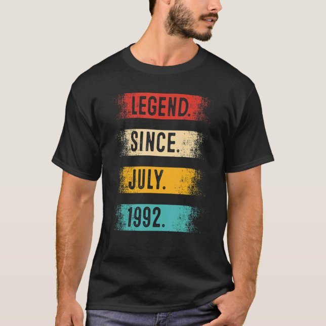 Legend Since July 1992 30 Year Old 30th Birthday T-Shirt (Front)