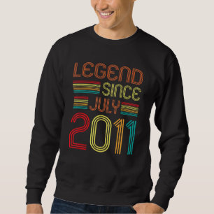 Legend Since July 2011 11 Years Old 11th Birthday Sweatshirt