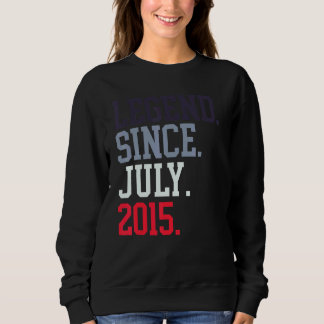 Legend Since July 2015 For Men Women July 2015 Sweatshirt