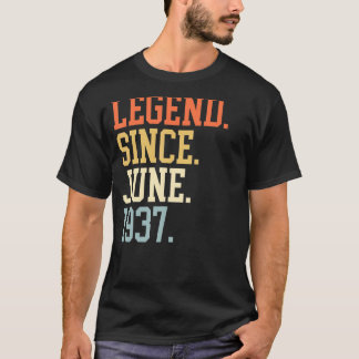 Legend Since June 1937 For Men Women June 1937 T-Shirt