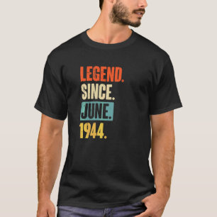 Legend Since June 1944 78 Year Old 78th Birthday T-Shirt