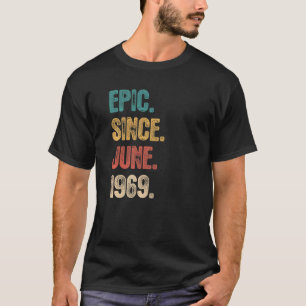 Legend Since June 1969  53 Year Old  53rd Birthday T-Shirt
