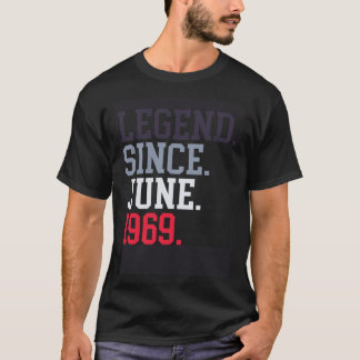 Legend Since June 1969 For Men Women June 1969 T-Shirt
