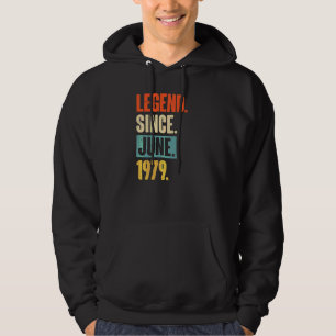 Legend Since June 1979 43 Year Old 43rd Birthday Hoodie
