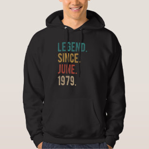 Legend Since June 1979 43 Year Old Bday 43rd Birth Hoodie